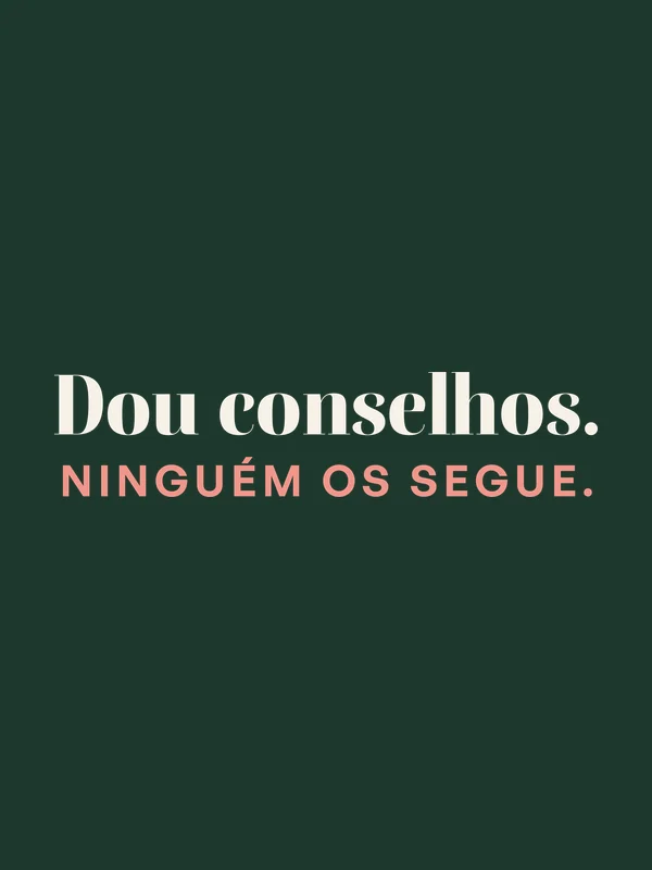 Be Like Family: Dou conselhos. Ninguém os segue.