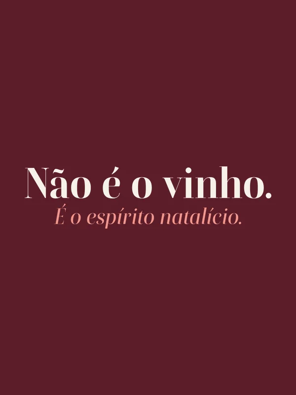 Be Like Family: Não é o vinho. É o espírito natalício.